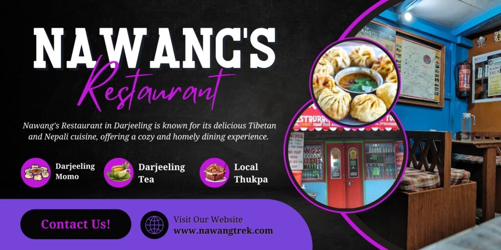 Nawang’s Restaurant in Darjeeling is known for its delicious Tibetan and Nepali cuisine, offering a cozy and homely dining experience